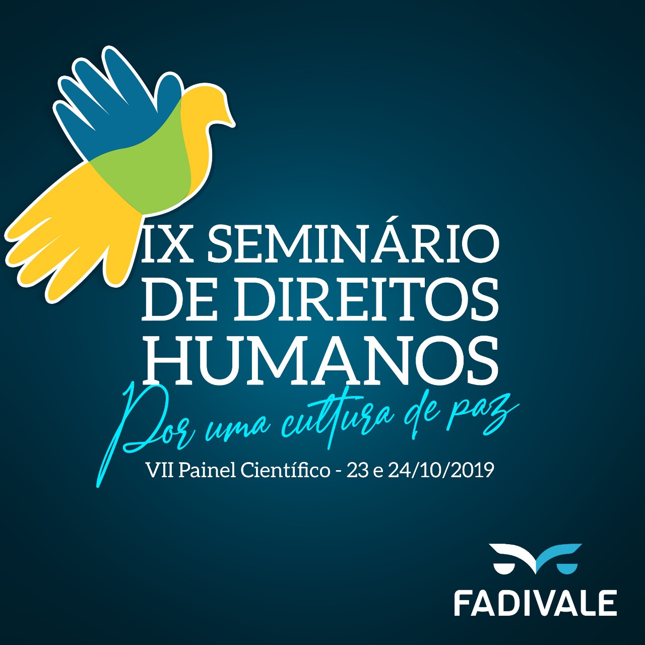 Vem aí o IX Seminário de Direitos Humanos e o VII Painel Científico da Fadivale