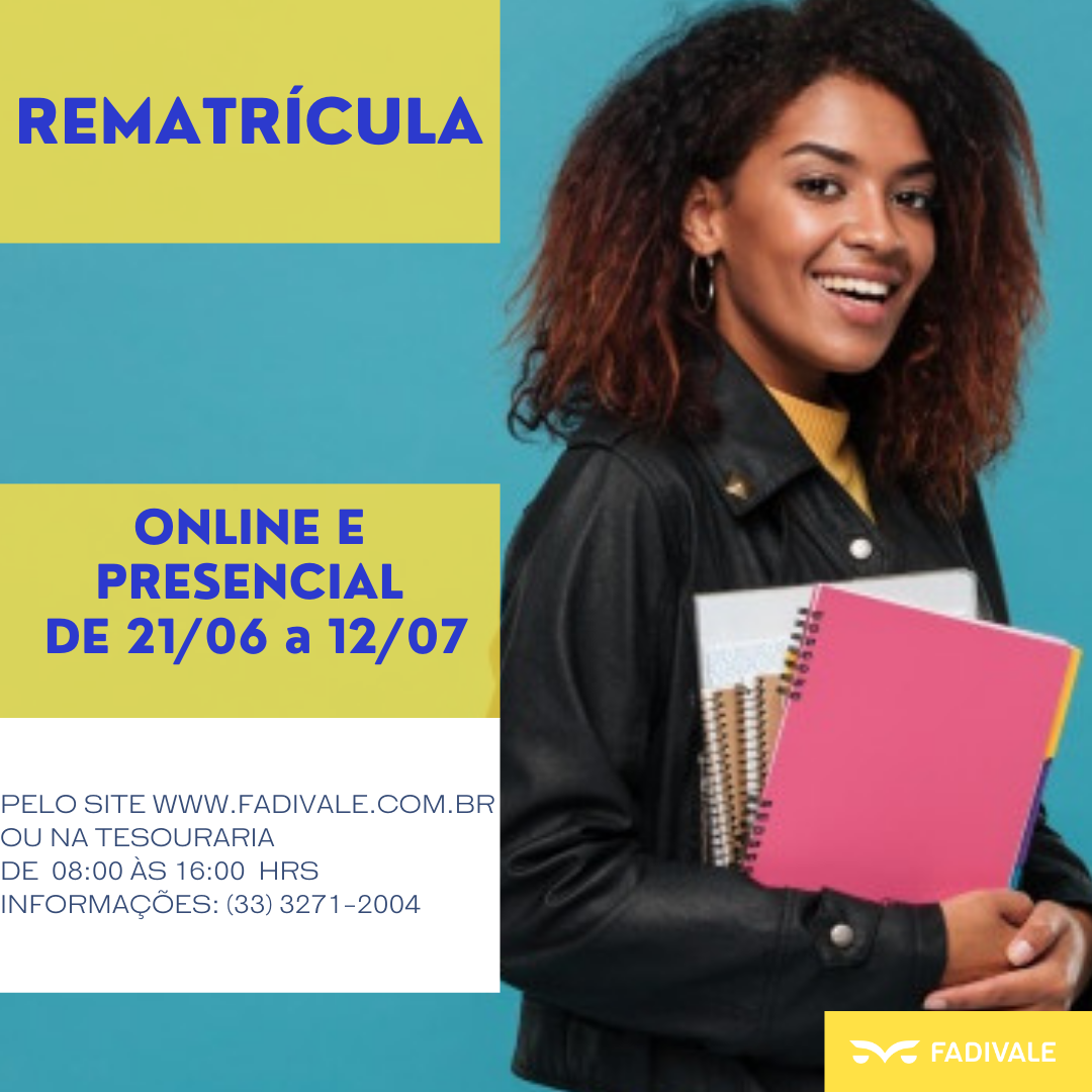 Rematrículas da FADIVALE, online e presencial iniciam dia 21/06 e vão até 12/07