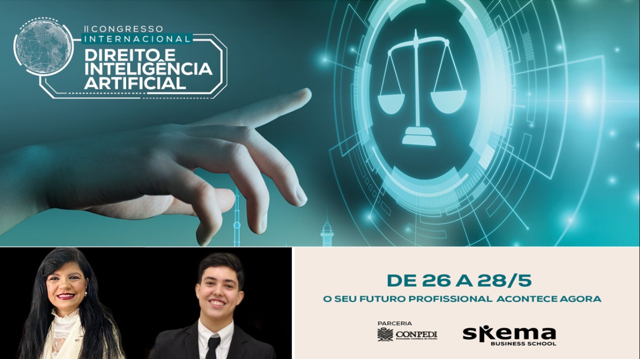 A FADIVALE celebra pesquisa aprovada e apresentada no CONGRESSO INTERNACIONAL sobre “DIREITO E INTELIGÊNCIA ARTIFICIAL” promovido pelo CONPEDI sob a chancela da clássica escolha européia SKEMA BUSINESS SCHOOL.