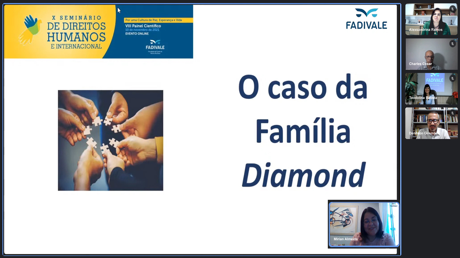 A Fadivale realizou o X Seminário de Direitos Humanos e Internacional e a 8ª edição do painel científico: por uma cultura de paz, esperança e vida