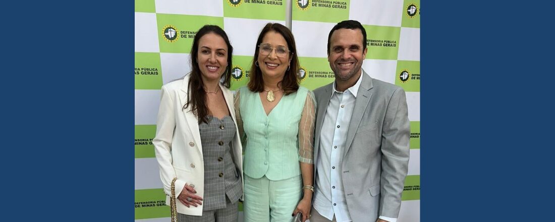 FADIVALE marca presença na inauguração das novas instalações da Defensoria Pública de Minas Gerais em Governador Valadares