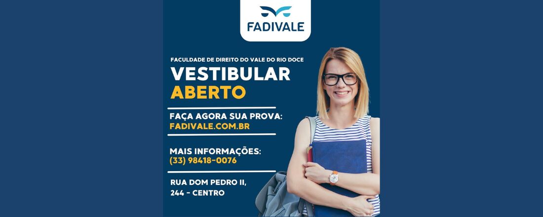 FADIVALE abre vestibular e celebra um novo momento em sua história