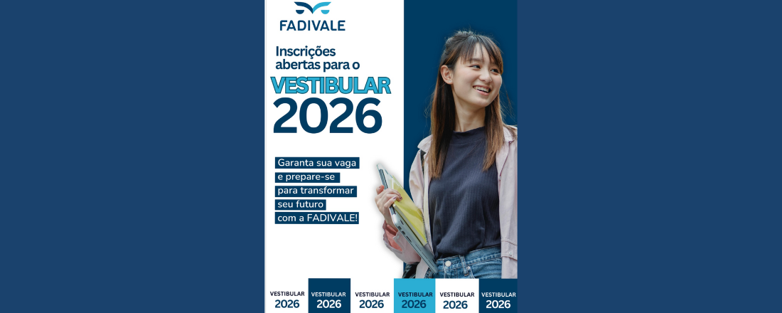 FADIVALE abre inscrições para o Vestibular 2026